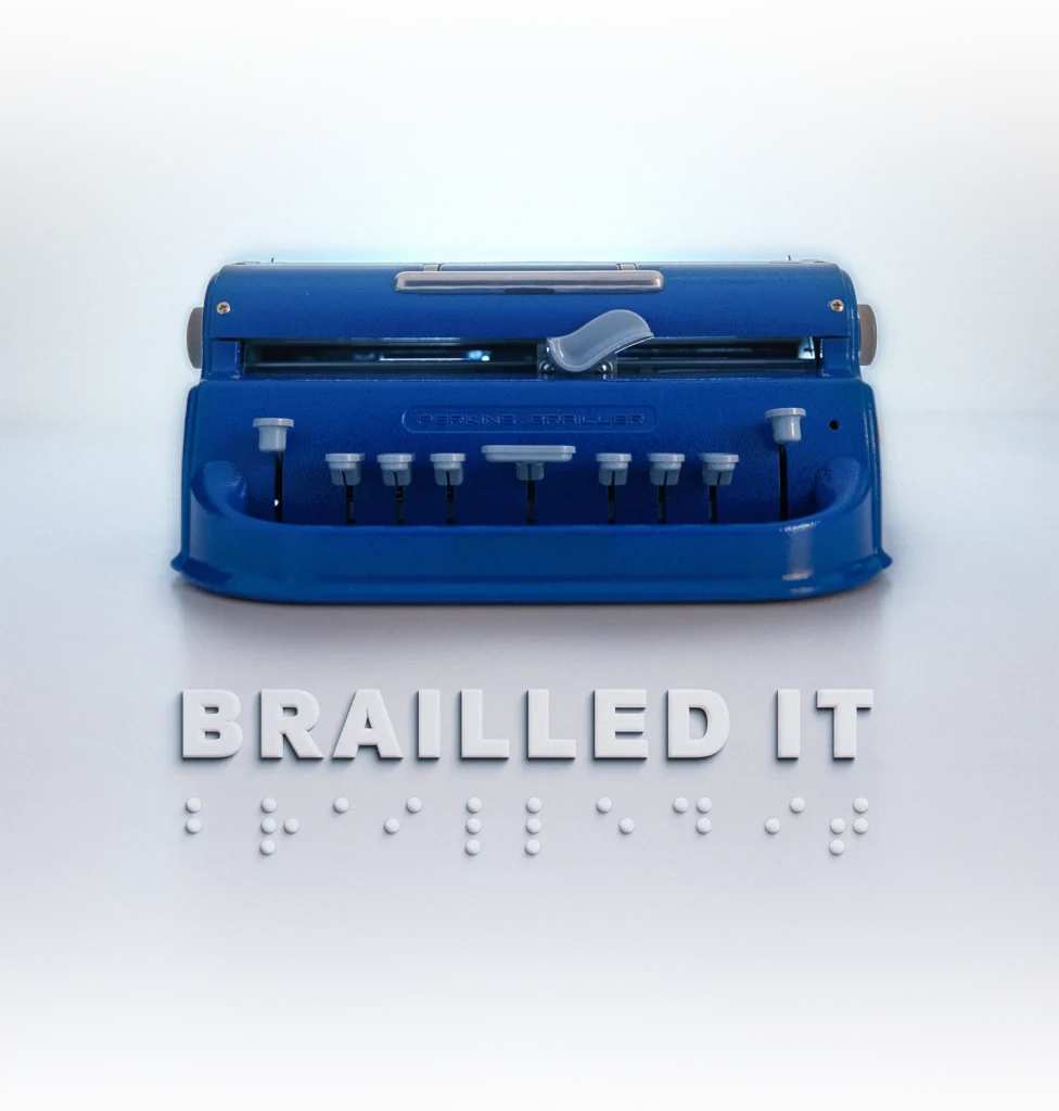Key Art for the film Brailled It. A blue Perkins brailler sits on a white background with the film title and braille below.
